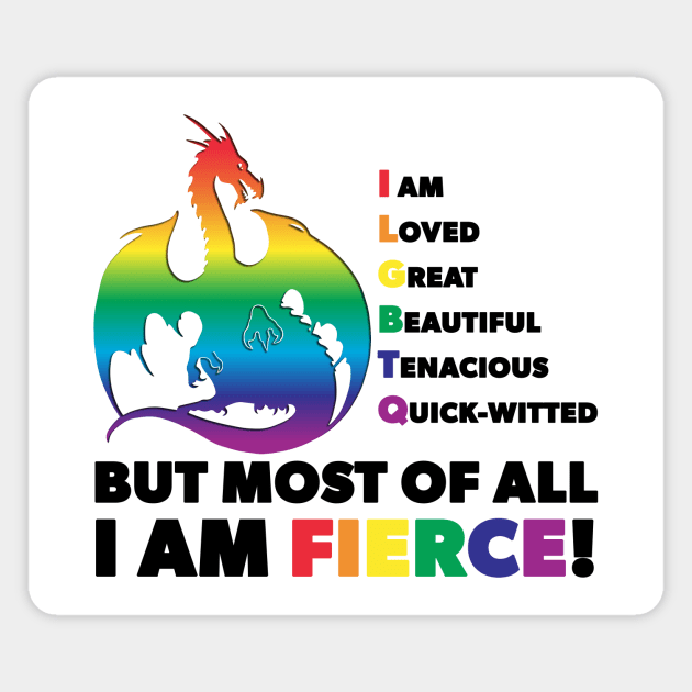 Fierce Pride Magnet by ferinefire